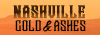 Nashville : Gold and Ashes
