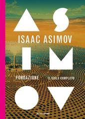 Isaac Asimov – Fondazione. Il ciclo completo (2020)