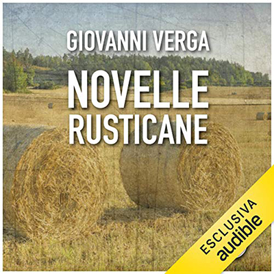 Giovanni Verga - Novelle Rusticane (2018) (mp3 - 128 kbps)