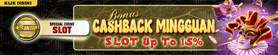 AN138 - CASHBACK MINGGUAN SLOT