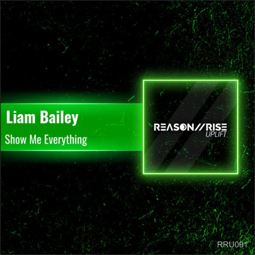 Liam-Bailey-UK-Show-Me-Everything-RRU091