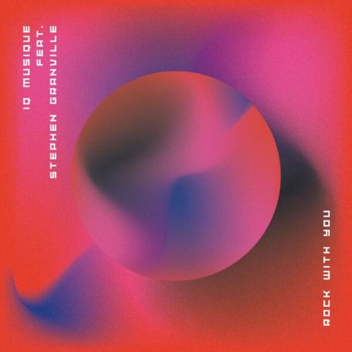 IQ Musique feat Stephen Granville - Rock With You (2026) [MP3]