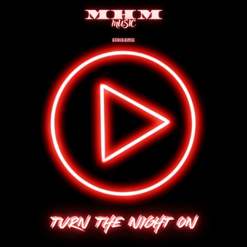 00-m-h-m-turn-the-night-on-single-web-20