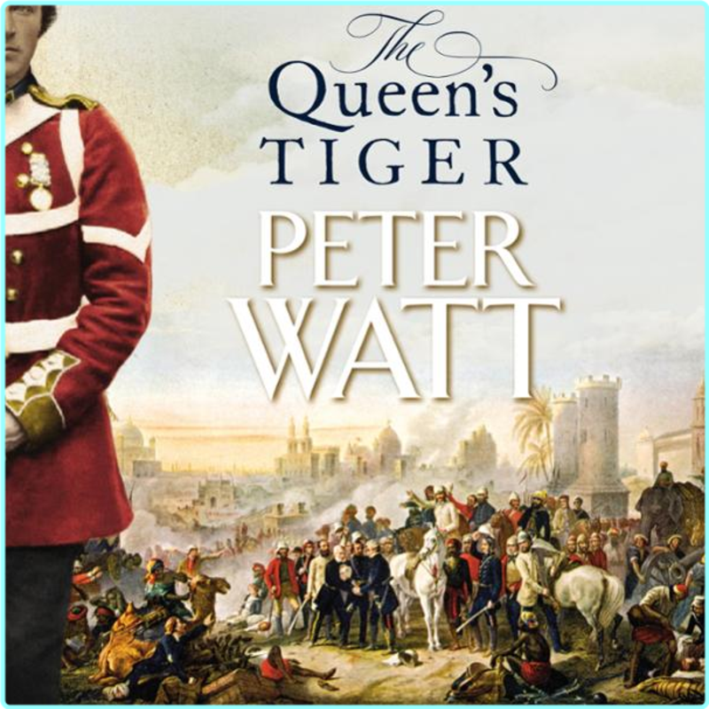 2 The Queen’s Tiger Colonial Book 2 By Peter Watt – (Peter Watt)