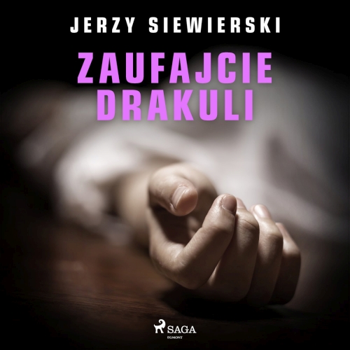 Siewierski Jerzy - Zaufajcie Drakuli