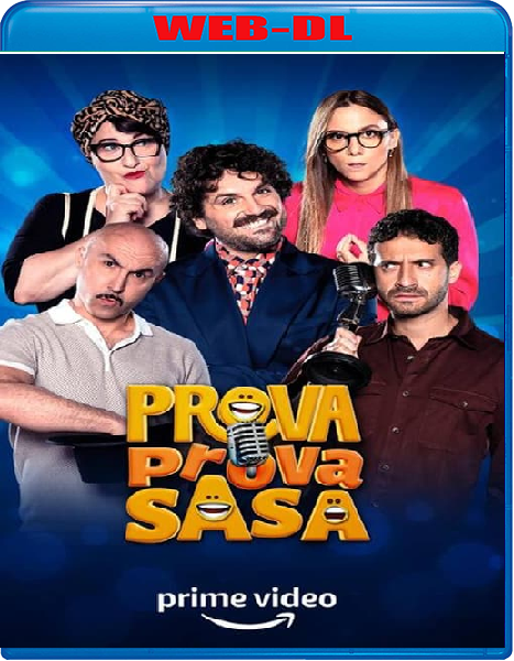 Prova Prova Sa Sa - Stagione 2 (2023) [Completa] mkv FullHD 1080p WEBDL ITA Sub