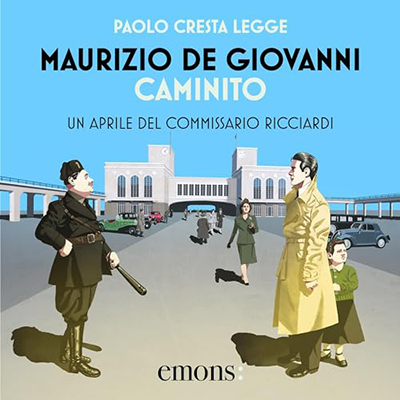 Maurizio De Giovanni - Caminito꞉ Un aprile del commissario Ricciardi (2023) (mp3 - 128 kbps)