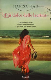 Nafisa Haji - Più dolce delle lacrime (2012)