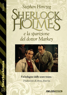 Stephen Herczeg - Sherlock Holmes e la sparizione del dottor Markey (2026)