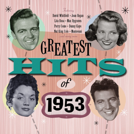 VA - Greatest Hits Of 1953 - 50 Original Hit Recordings (2011)