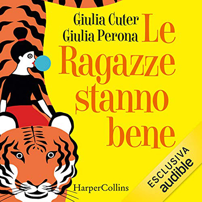 Giulia Cuter, Giulia Perona - Le ragazze stanno bene (2021) (mp3 - 64 kbps)