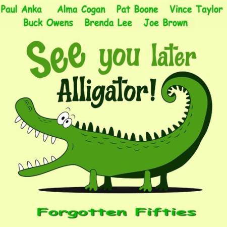 28b499d9 27cf 4de5 9b4d a462197e0386 - VA - See You Later Alligator (2022)