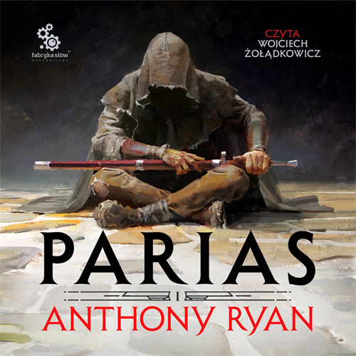 Anthony Ryan - Parias [Trylogia Przymierza Stali #1] (2023)