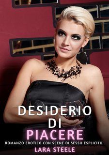 Lara Steele - Desiderio di Piacere (2024)