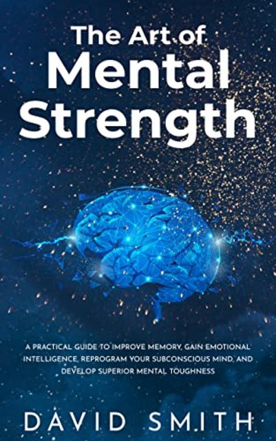 The Art of Mental Strength