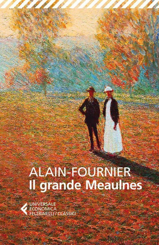 Henri Alain Fournier – Il grande Meaulnes (2015) Henri Alain Fournier – Il grande Meaulnes (2015)