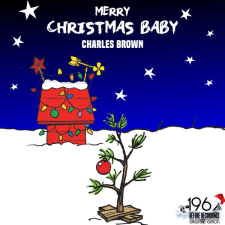 Charles Brown   Merry Christmas Baby (2020)