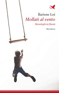 Ilarione Loi - Mollati al vento (2023)