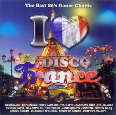 VA - I Love Disco France 80's [2CD] (2013) CD-Rip