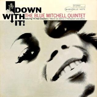 Blue-Mitchell-Down-With-It.jpg