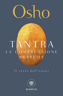 Osho - Tantra. La comprensione suprema (2023)