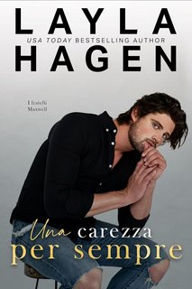 Layla Hagen - Una carezza per sempre (2023)