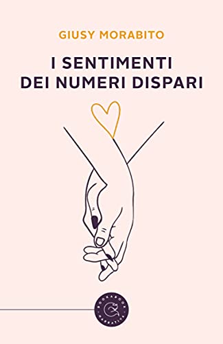 Giusy Morabito – I sentimenti dei numeri dispari (2021)