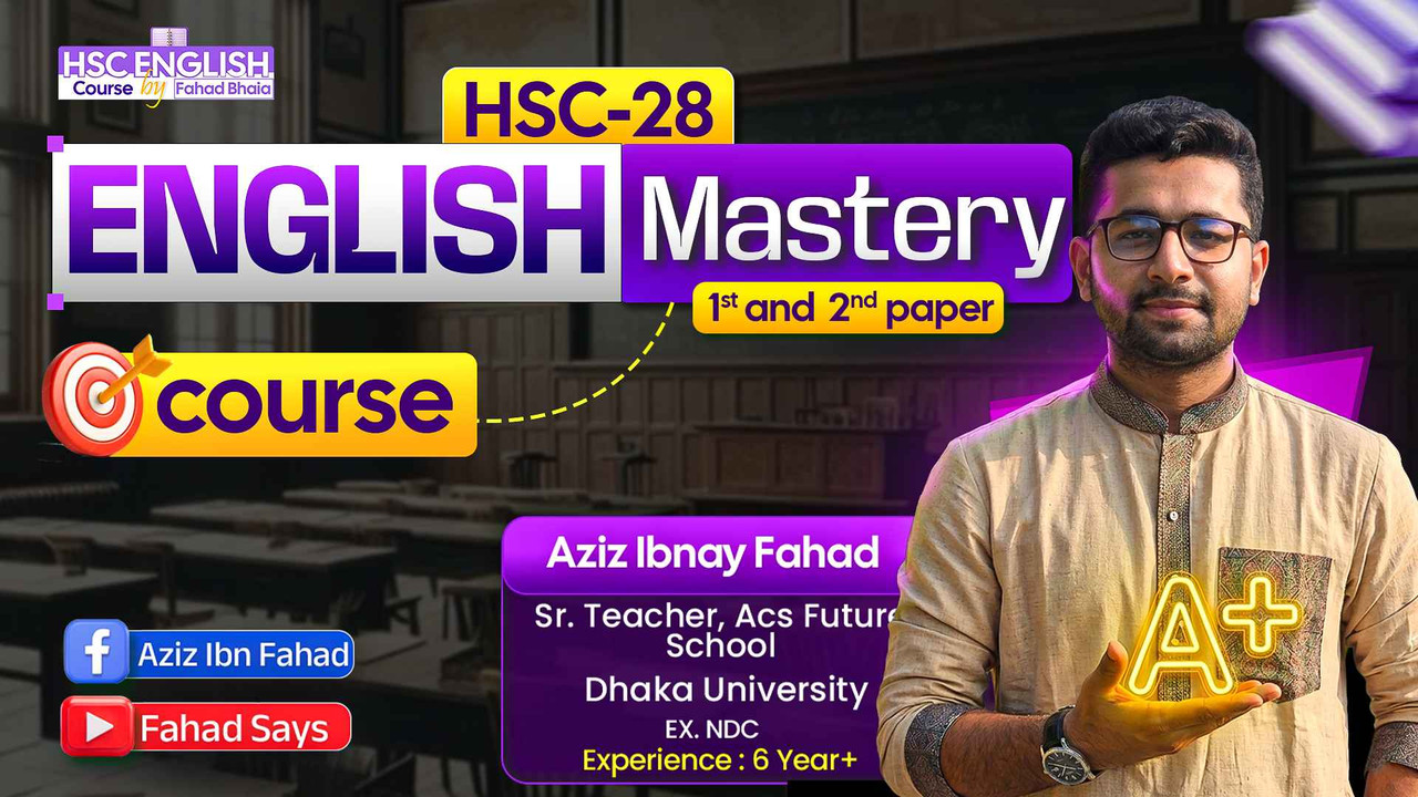 HSC 28 English Mastery Course by Aziz Ibnay Fahad