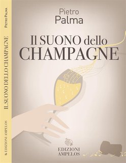 Pietro Palma - Il suono dello Champagne (2024)