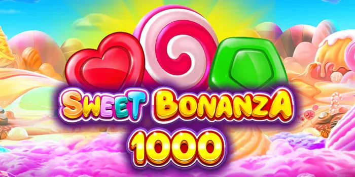 Rahasia Pola Gacor Sweet Bonanza 1000 Terbaru Hari Ini