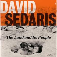 David Sedaris The Land and it's People