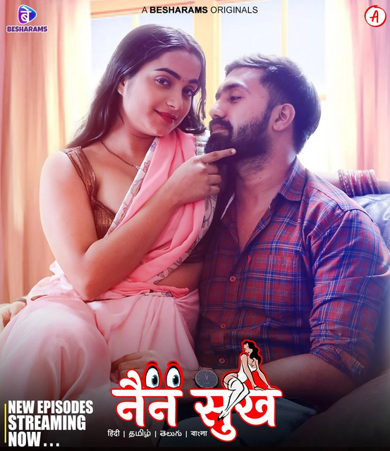  Nain Sukh (2023) UNRATED 1080p HEVC HDRip Besharams S01E05T08 Hot Series x265 ESubs [1GB] Full Movie Download