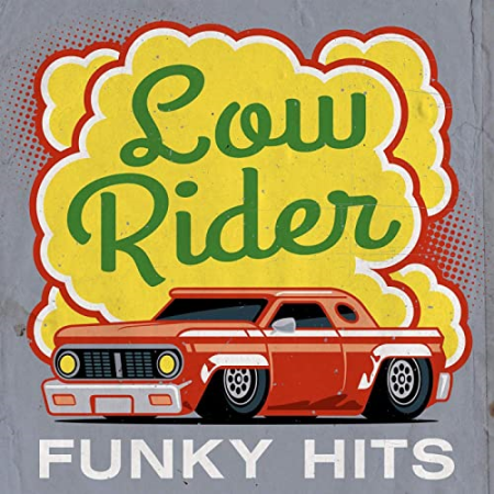VA - Low Rider - Funky Hits (2021)