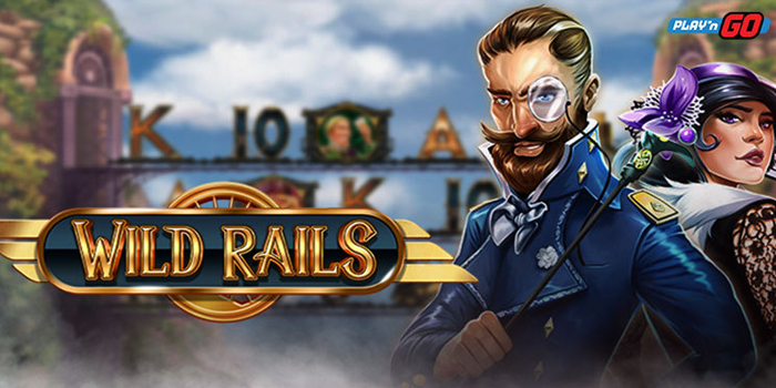 Pola Bermain Slot Wild Rails Anti Rungkad