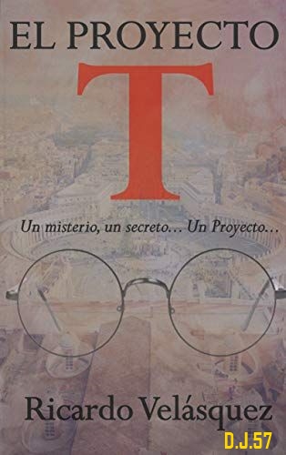 1 - El proyecto T - Ricardo Velásquez