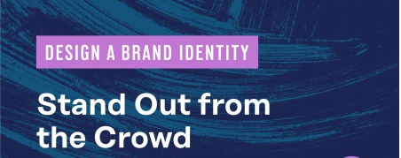 Design a Brand Identity: Stand Out from the Crowd