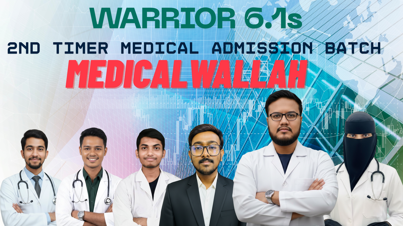 Warrior 6.1s Second Timer Medical Admission Full Course For HSC 25