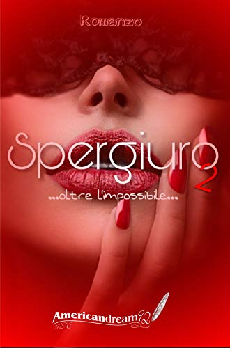 American dream92 - Spergiuro 2 (2021)