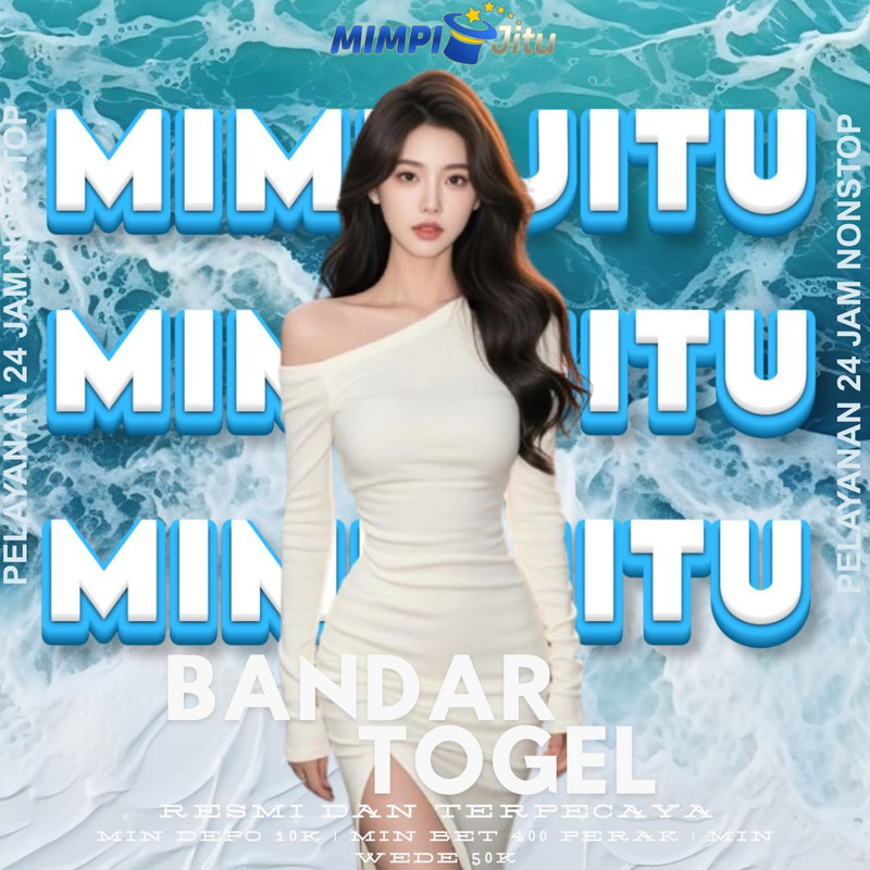  MIMPIJITU >> Situs Toto Online Juga Bandar Toto Terpercaya