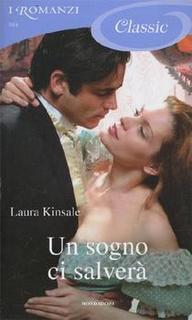 Laura Kinsale - Un sogno ci salverà (2008)