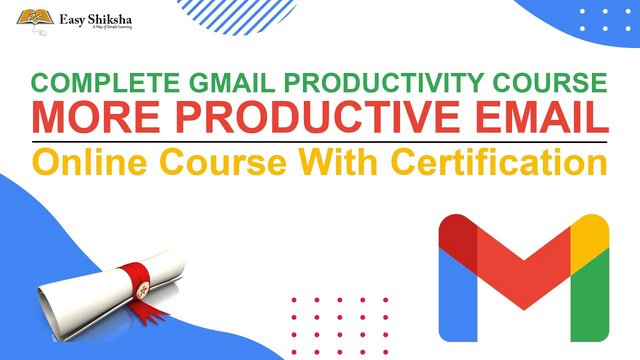 Complete Gmail Productivity Course - More Productive Email