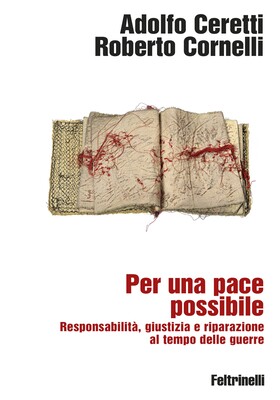 Adolfo Ceretti, Roberto Cornelli - Per una pace possibile (2026)