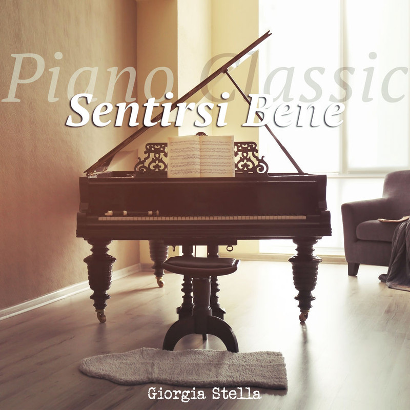 Giorgia Stella - Piano Classic  Sentirsi bene (2018) .Mp3 -320 Kbps