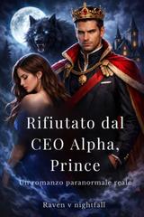 Raven V. Nightfall – Rifiutato dal CEO Alpha, Prince (2026)