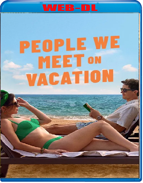 People we meet on vacation Un amore in vacanza (2026) mkv FullHD 1080p WEBDL ITA ENG Sub