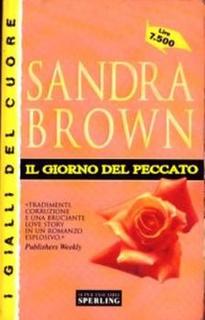 Sandra Brown - Il giorno del peccato (1999)