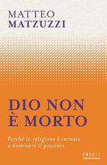 Matteo Matzuzzi – Dio non è morto (2026)