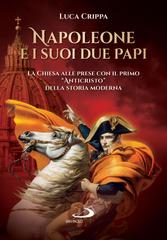 Luca Crippa – Napoleone e i suoi due papi (2021)