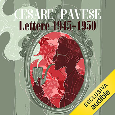 Cesare Pavese - Lettere 1945-1950 (2022) (mp3 - 128 kbps)