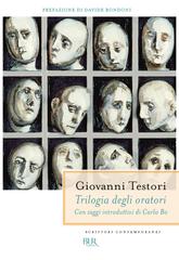 Giovanni Testori – Trilogia degli oratori (2013)